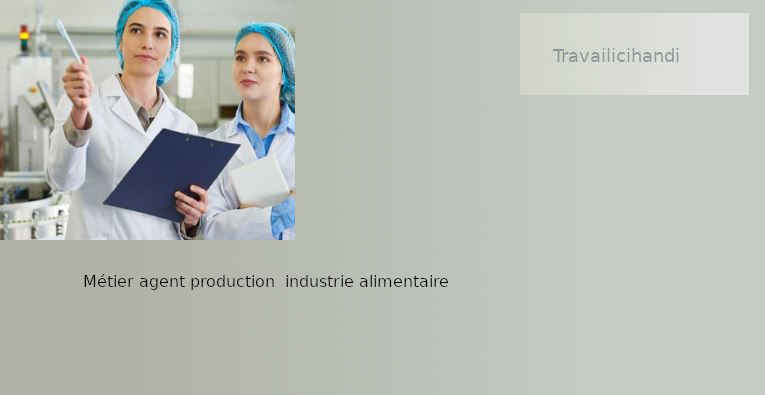 Métier Agent de production en industrie alimentaire